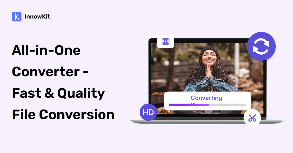 InnowKit All-in-One Converter - Fast & Quality File Conversion